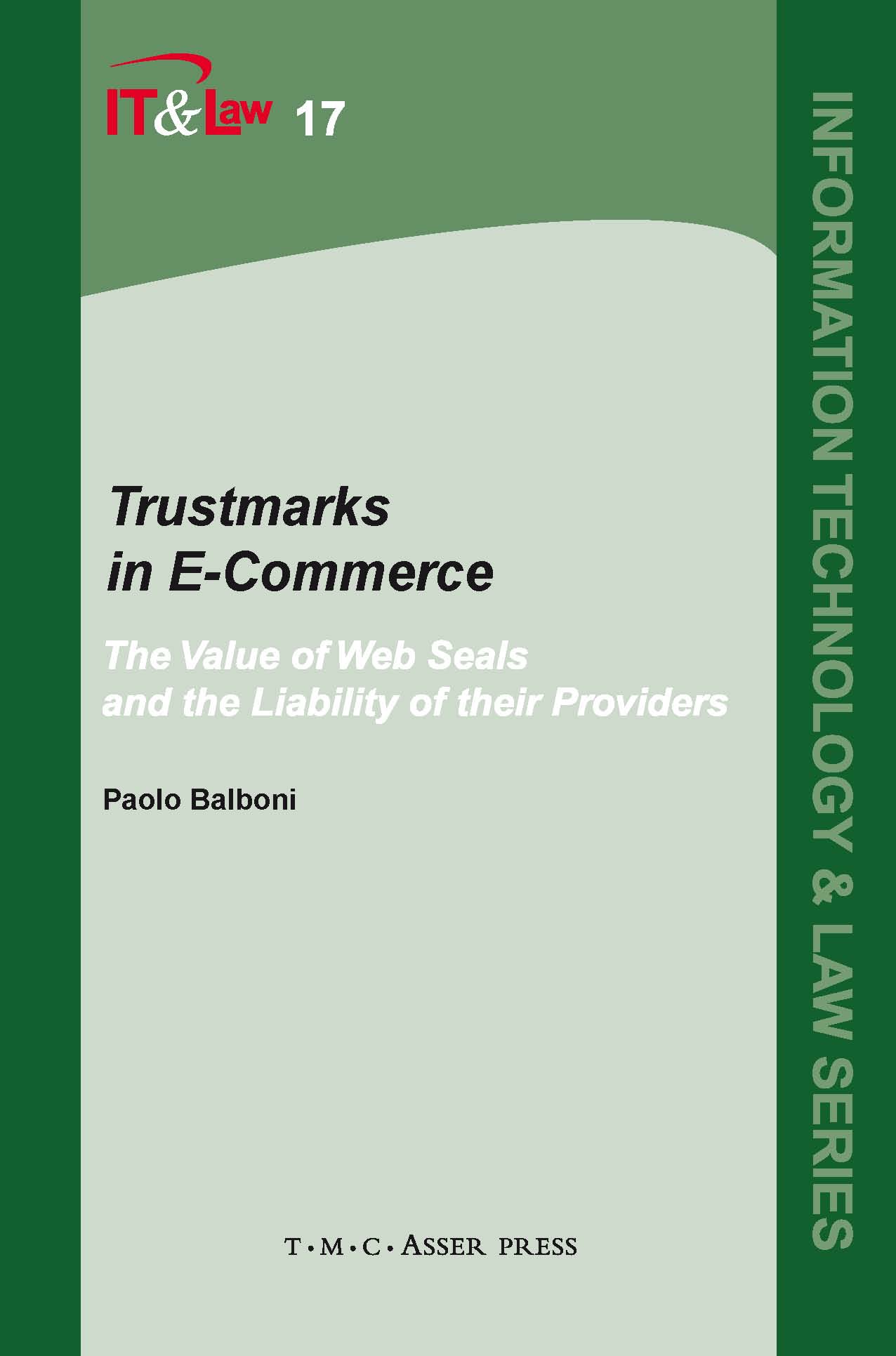 Trustmarks in E-Commerce - The Value of Web Seals and the Liability of their Providers